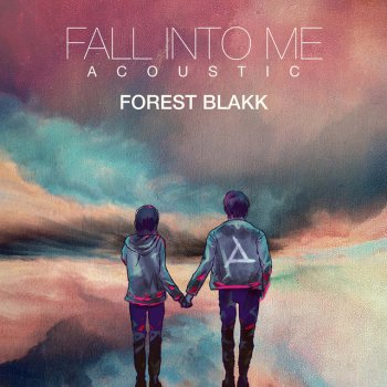 Forest Blakk Fall Into Me - Acoustic