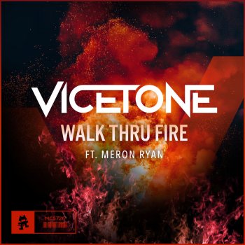 Vicetone feat. Meron Ryan Walk Thru Fire