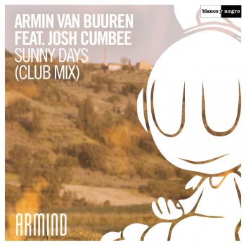 Armin van Buuren feat. Josh Cumbee Sunny Days (Club Mix)