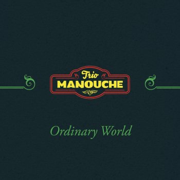 Trio Manouche Ordinary World (feat. Francesca Confortini)