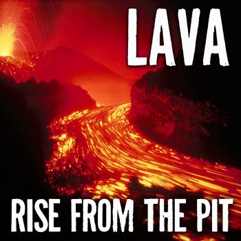 LAVA In Your Face!