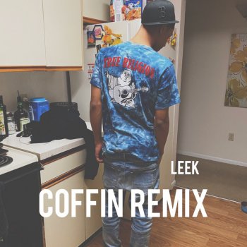 Leek Coffin (Remix)