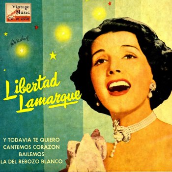 Libertad Lamarque feat. Juan D'Arienzo and his Orchestra Cantemos Corazón (Tango)