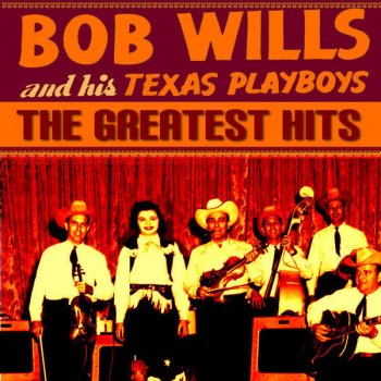 Bob Wills & The Texas Playboys Mississippi River Blues
