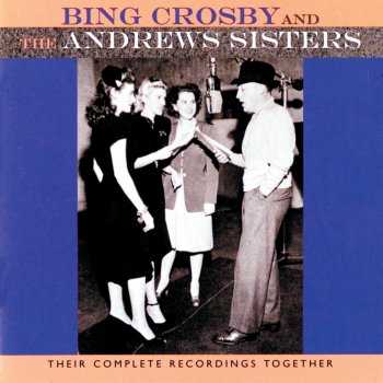 Bing Crosby feat. The Andrews Sisters Don't Fence Me In (Rehearsal Take)