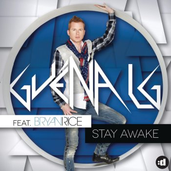 Guena LG feat. Bryan Rice Stay Awake (Guéna LG EDM Remix)