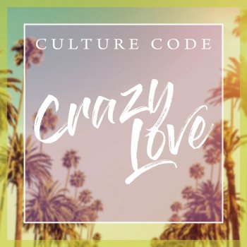 Culture Code Crazy Love