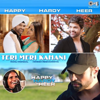Himesh Reshammiya feat. Ranu Mondal Teri Meri Kahani (From "Happy Hardy And Heer")