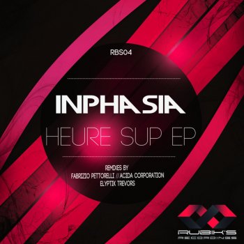 Inphasia feat. Acida Corporation Heure Sup - Acida Corporation Remix