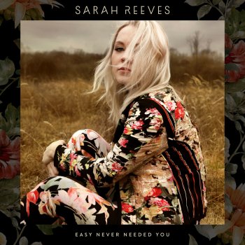 Sarah Reeves Right Where You Want Me