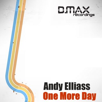 Andy Elliass One More Day (Das2sin Remix)