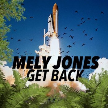 MelyJones Get Back