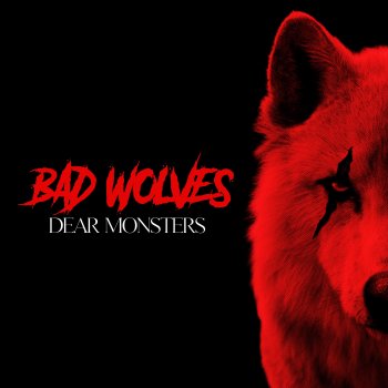 Bad Wolves Never Be the Same
