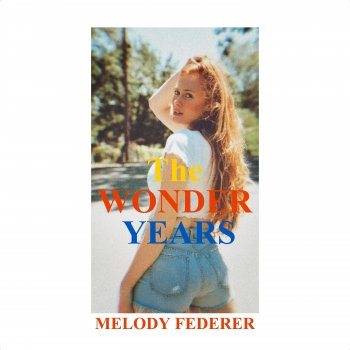 Melody Federer The Wonder Years