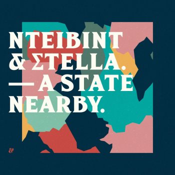 NTEIBINT feat. Σtella A State Nearby