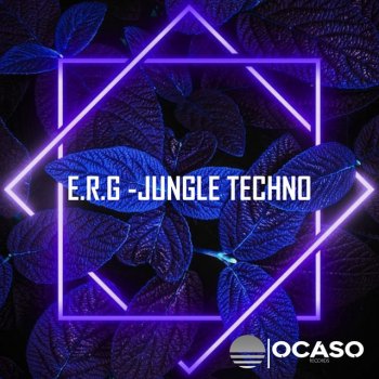 E.R.G. Jungle Techno