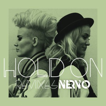 Nervo Hold On (Vicetone Extended Edit)