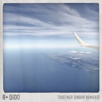R Plus feat. Dido & Endor Together (Endor Remix)