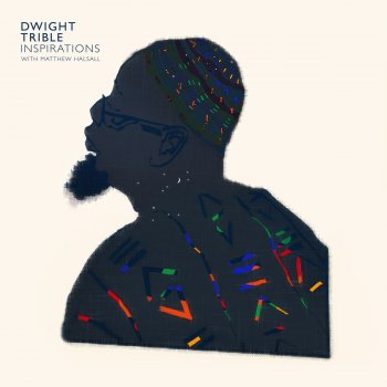 Dwight Trible feat. Matthew Halsall Black Is the Colour of My True Love's Hair