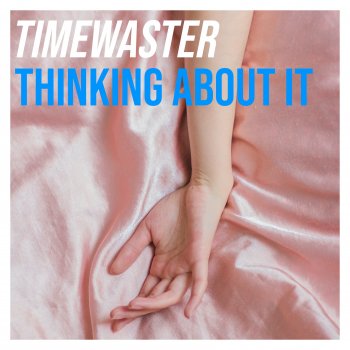 TimeWaster Thinking About It