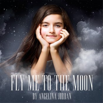 Angelina Jordan Fly Me to the Moon (Acoustic)