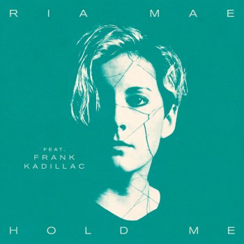Ria Mae feat. Frank Kadillac Hold Me