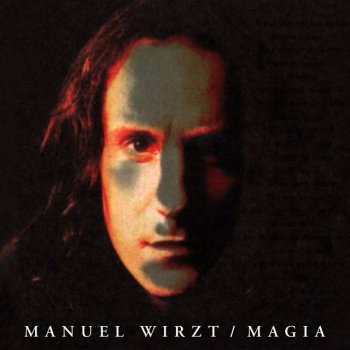 Manuel Wirzt Magia