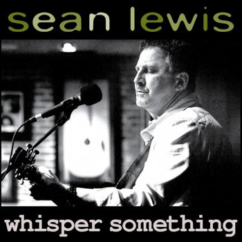 Sean Lewis Whisper Something