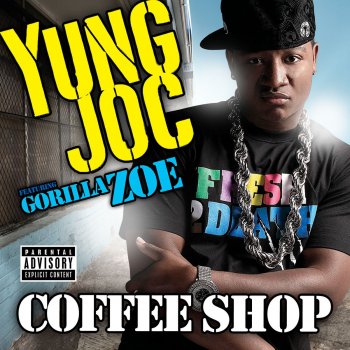 Yung Joc featuring Gorilla Zoe feat. Gorilla Zoe Coffee Shop