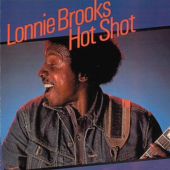 Lonnie Brooks Mr. Hot Shot