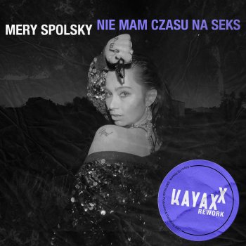 Mery Spolsky Nie mam czasu na seks - Kayax XX Rework