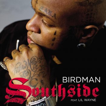 Birdman feat. Lil Wayne Southside - Album Version (Edited)
