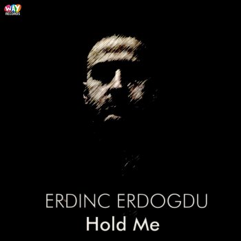 Erdinc Erdogdu Hold Me - Original Mix