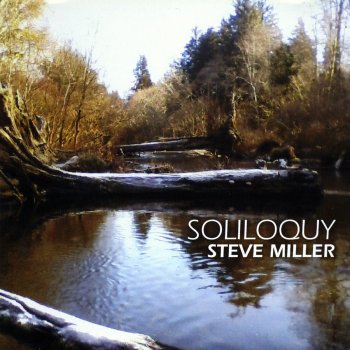 Steve Miller Soliloquy