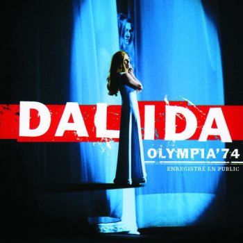 Dalida Entrez Sans Frapper - Live à Olympia, France/1974