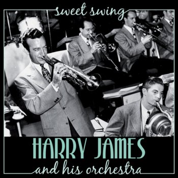 Harry James and His Orchestra You'll Never Know