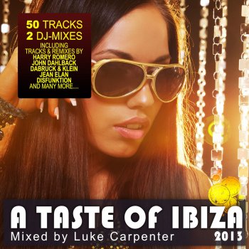 Luke Carpenter A Taste of Ibiza 2013 DJ Mix, Pt. 1 (Continuous DJ Mix)