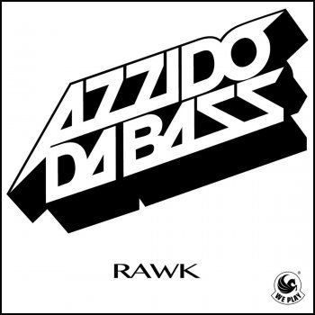 Azzido Da Bass Rawk