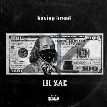 Lil Zae Having Bread