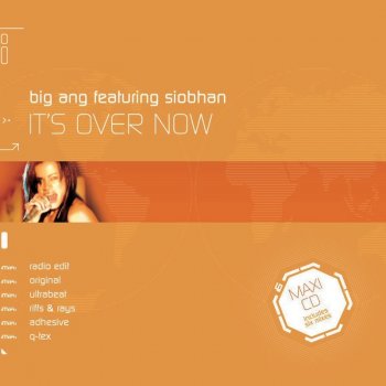 Big Ang feat. Siobhan Its Over Now (Radio Edit)