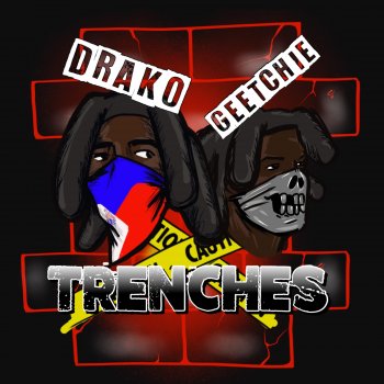 Geetchie Kemosabe Trenches (feat. Drako Transportin')