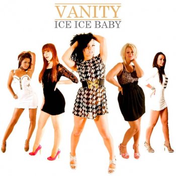 Vanity Ice Ice Baby