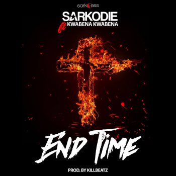 Sarkodie feat. Kwabena Kwabena End Time
