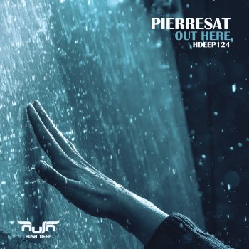Pierresat Out Here (Radio Edit)