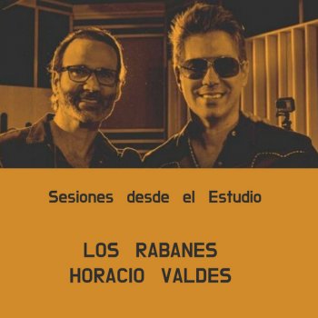 Los Rabanes feat. Horacio Valdes Ganas de Verte