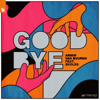 Armin van Buuren feat. SKOLES Goodbye - Extended Mix