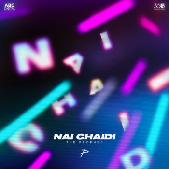 The PropheC Nai Chaidi