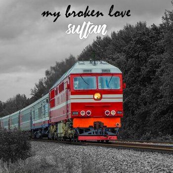Sultan My Broken Love