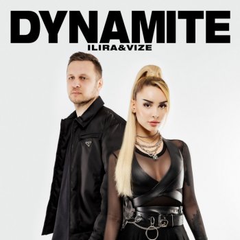ILIRA feat. VIZE Dynamite