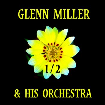 Glenn Miller I'd Know You Anywhere